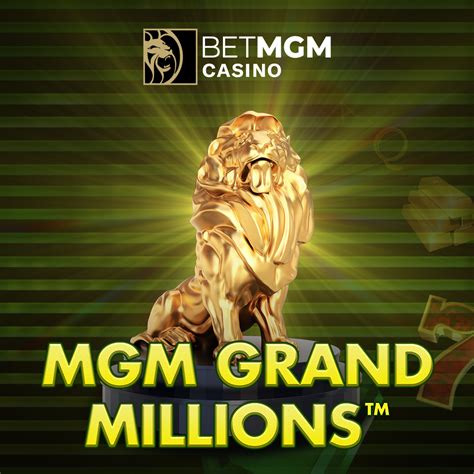 mgm grand millions|bet mgm slots online.